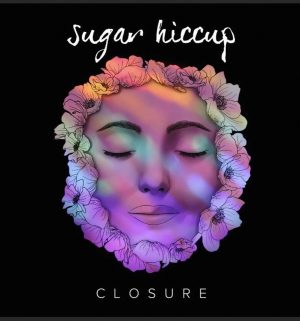 Sugar Hiccup closure